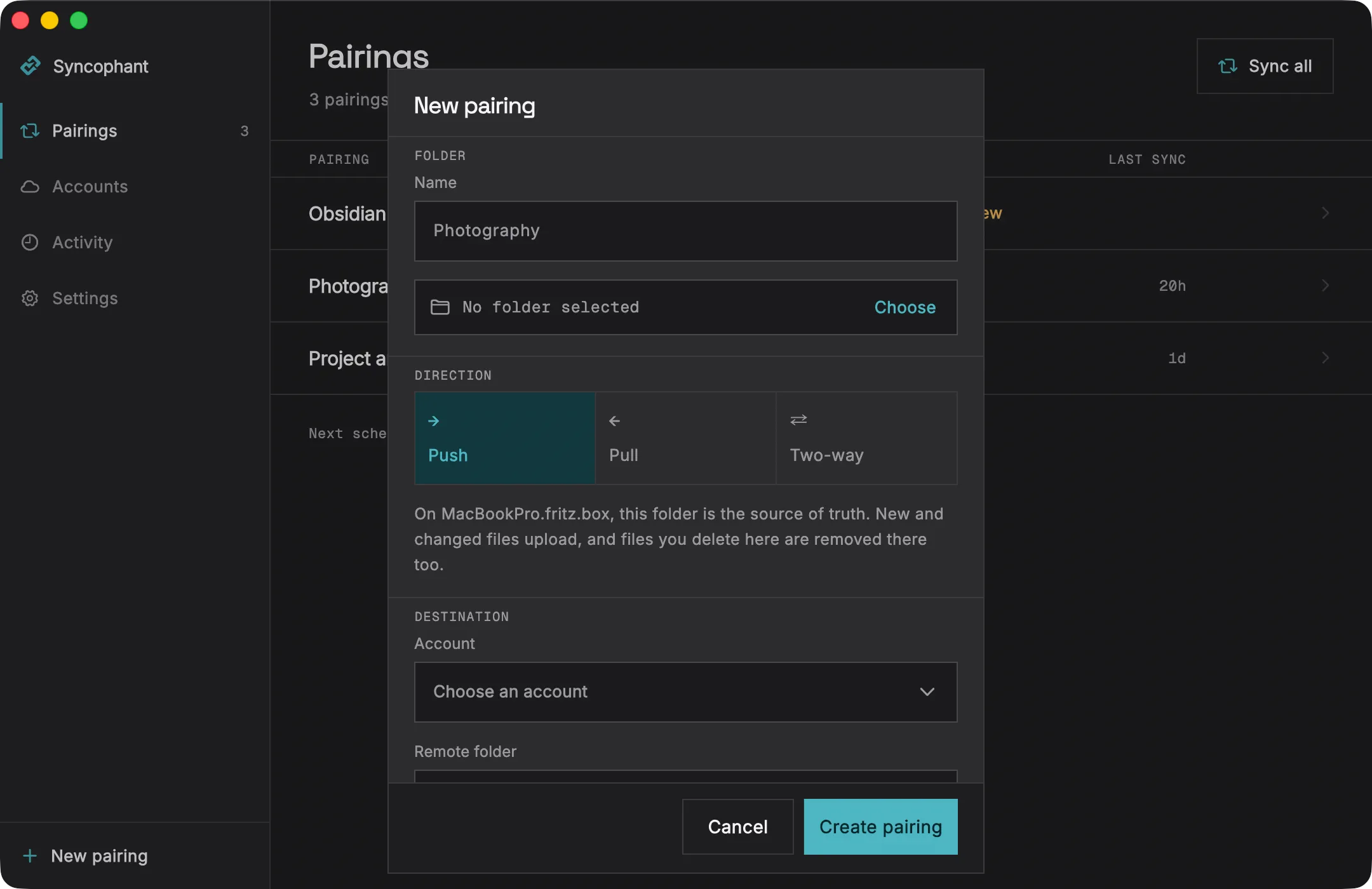 The new pairing sheet on macOS with Push selected: folder name, direction chooser, destination account and remote folder